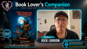 Read more about the article Embracing Imagination: A Conversation with Author Rick London on Werewolves, Writing, and the Power of Music